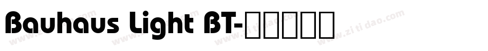 Bauhaus Light BT字体转换